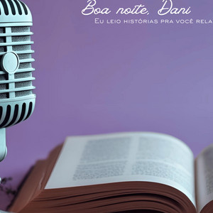 Cover: Boa noite, Dani | Eu leio histórias pra você relaxar.