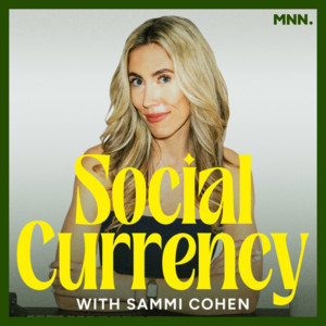Cover: Social Currency with Sammi Cohen