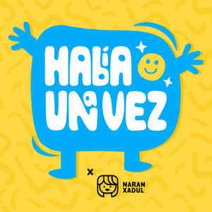 Cover: Había Una Vez by Naran Xadul | Cuentos Infantiles