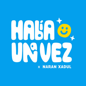 Cover: Había Una Vez by Naran Xadul | Cuentos Infantiles