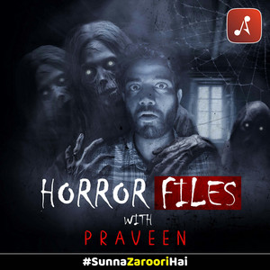 Cover: Horror Files With Praveen