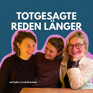Cover: Totgesagte reden länger
