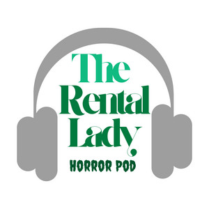 Cover: The Rental Lady Horror Pod