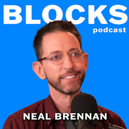 Cover: Blocks w/ Neal Brennan