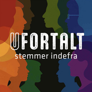 Cover: Ufortalt - stemmer indefra