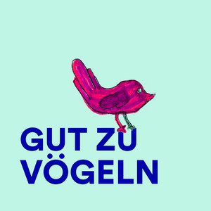 Cover: GUT ZU VÖGELN