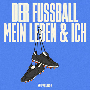 Cover: Der Fußball, mein Leben und ich