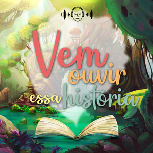 Cover: Vem ouvir essa história