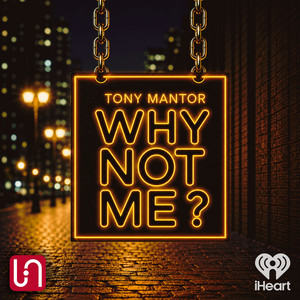 Cover: Tony Mantor: Why Not Me ?