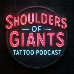 Cover: Shoulders of Giants Tattoo Podcast