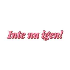 Cover: Inte nu igen