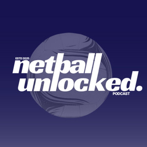 Cover: Netball Unlocked Podcast 