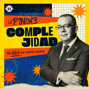 Cover: La Pinche Complejidad con Nicolás Alvarado