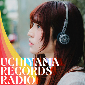 Cover: UCHIYAMA RECORDS RADIO