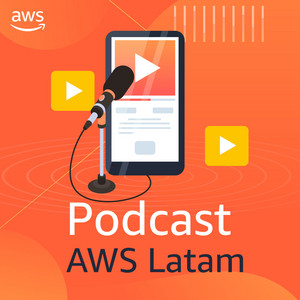 Cover: Podcast AWS LATAM