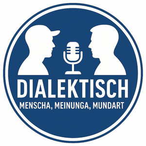 Cover: Dialektisch - Menscha, Meinunga, Mundart
