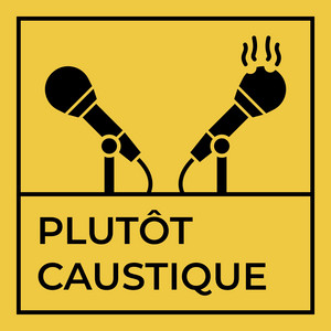 Cover: Plutôt Caustique
