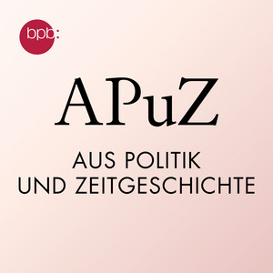 Cover: Aus Politik und Zeitgeschichte (APuZ)