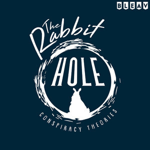 Cover: The Rabbit Hole: Conspiracy Theories