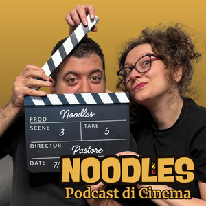 Cover: Noodles - Podcast di Cinema