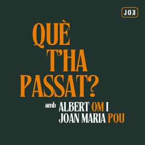 Cover: Què t'ha passat?, amb Joan Maria Pou i Albert Om