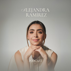 Cover: Alejandra Ramírez Podcast