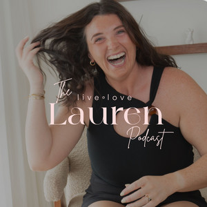Cover: The Live Love Lauren Podcast