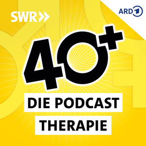 Cover: 40+ Die Podcast Therapie