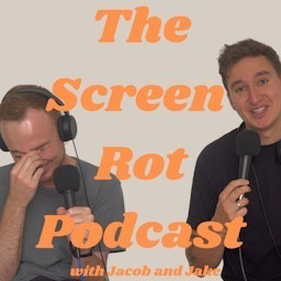 Cover: The Screen Rot Podcast with Jacob and Jake