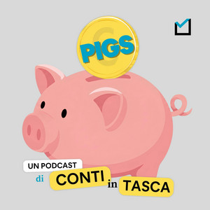 Cover: PIGS – Un podcast di Conti in tasca
