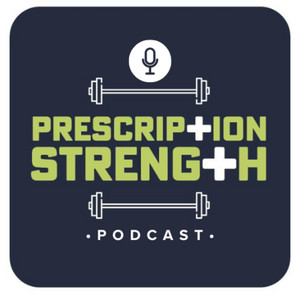 Cover: The Prescription Strength Podcast