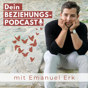 Cover: Dein Beziehungspodcast - mit Emanuel Erk