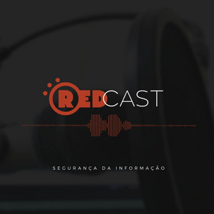 Cover: RedCast | O podcast de Segurança da Informação