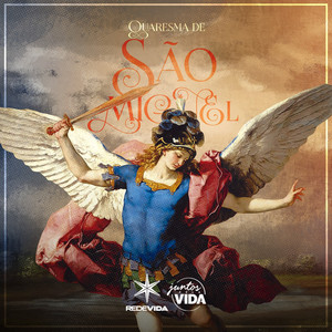 Cover: Quaresma de São Miguel Arcanjo | Padre Filipe Mirapalheta Oliveira