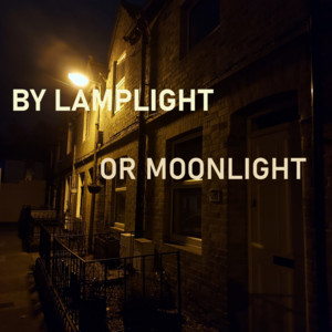 Cover: By Lamplight or Moonlight: A Haunted History of Ireland