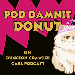 Cover: Pod Damnit Donut - Der Dungeon Crawler Carl Podcast