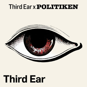 Cover: Third Ear x Politiken