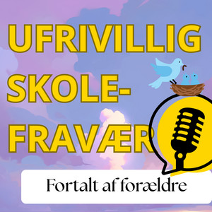 Cover: Ufrivillig skolefravær - fortalt af forældre