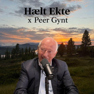 Cover: Hælt Ekte x Peer Gynt