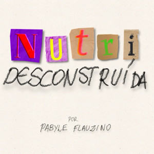 Cover: Nutri Desconstruída 