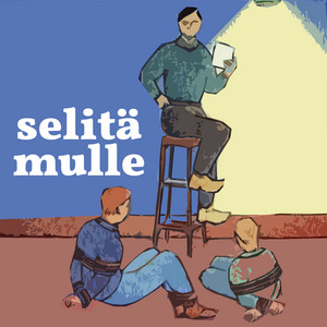 Cover: Selitä mulle