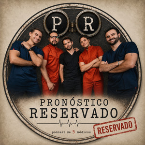 Cover: Pronóstico Reservado Podcast