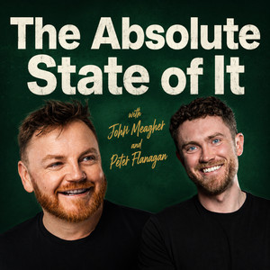 Cover: The Absolute State of It with John Meagher and Peter Flanagan