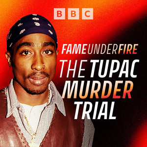 Cover: Fame Under Fire: The Tupac Murder Trial