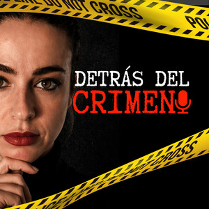 Cover: Detrás del Crimen [True Crime]