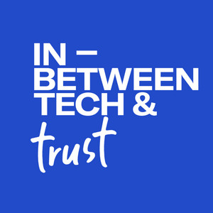 Cover: The In-Between Tech and Trust Podcast