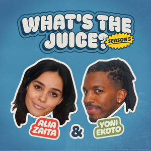 Cover: What's The Juice?