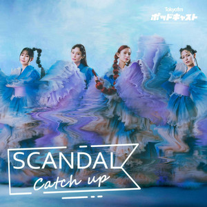 Cover: SCANDAL Catch up supported by 明治ブルガリアヨーグルト