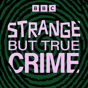 Cover: Strange But True Crime