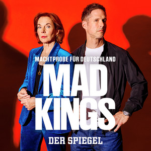 Cover: MAD KINGS: Machtprobe für Deutschland